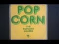 The Popcorn Makers Popcorn 1972 HQ HD 