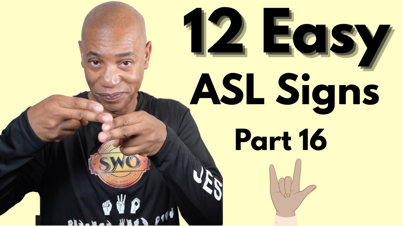 Learn ASL: 12+ Common Signs You’ll Actually Use (Part 16) - YouTube