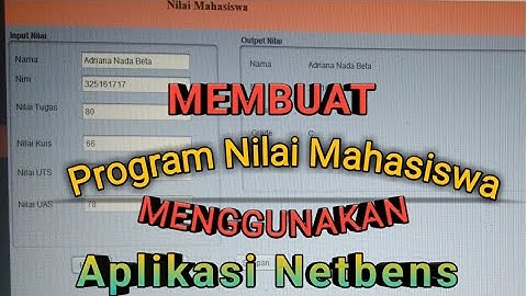 Membuat Program  Nilai Mahasiswa Menggunakan Aplikasi Netbens
