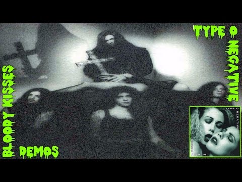 TYPE O NEGATIVE - BLOODY KISSES [DEMOS]