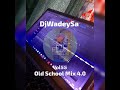 DjWadeySa Vol55 The Return Of Old School 2023