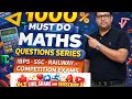 Part 23, 1000 Must Do maths Questions Series IBPS, SSC, Railway etc. Competition Exams.