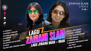 Zamani Slam ⏳💽 Album penuh Zamani hits terhebat 💥 Koleksi Lagu Terbaik Kumpulan Zamani