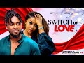 Switch of love  maurice sam uche montana mary lazarus 2024 latest nigerian african movies