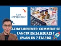 Auto-entrepreneur en Achat Revente: Comment se Lancer en 24 heures?