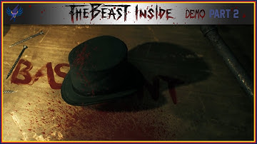 The Beast Inside - Demo - Part 2