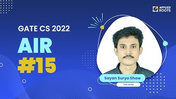 SAYAN SURYA SHAW - GATE CS 2022 AIR-15 | Test Series Enrolled | GATE APPLIED ROOTS |Mentor - Shubham