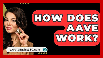 How Does Aave Work? - CryptoBasics360.com