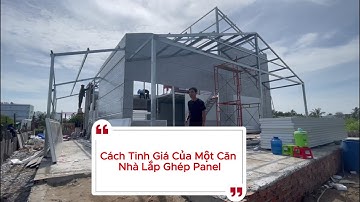 Cách Tính Giá Của Một Căn Nhà Lắp Ghép Panel Chi Tiết | Vật Tư Minh Anh