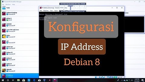 Konfigurasi IP Address pada Debian 8 di VirtualBox | Debian 8