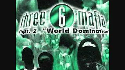 Three Six Mafia - World Domination Hoe