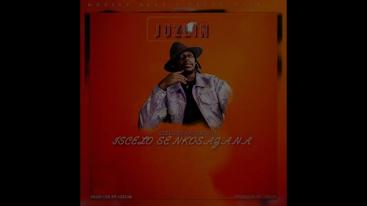 JOZLIN - ISCELO SE'NKOSAZANA