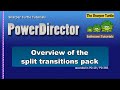 PowerDirector - Overview of the Split Transitions Pack