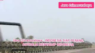 INDONESIA SIAP PERANG MELAWAN AUSTRALIA