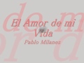 El Amor de mi Vida - Pablo Milanes