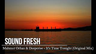 Mahmut Orhan & Deeperise - It's Time Tonight (Original Mix) Resimi