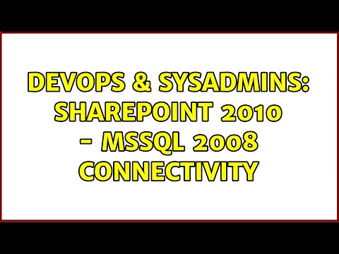 DevOps & SysAdmins: SharePoint 2010 - MSSQL 2008 connectivity