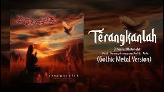Terangkanlah (Khusnul Khotimah) || Cover By: Queen Of Darkness || Gothic Metal Version || Opick