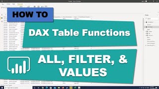 DAX Table Functions: ALL, FILTER, & VALUES