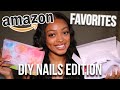 AMAZON FAVORITES DIY NAIL EDITION | MUST HAVES FOR DIY BEGINNERS!!