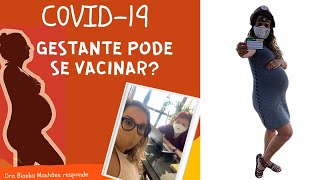Imunização de gestantes? Mulher GRÁVIDA pode tomar a VACINA da COVID | Enfermeira Anne Karolynne