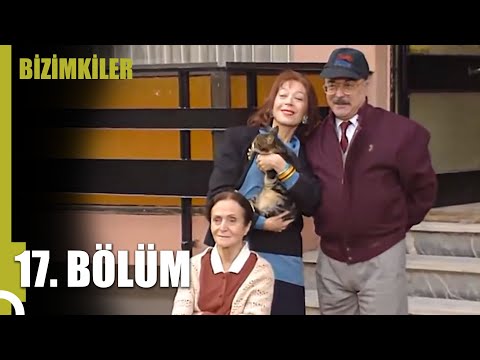 Bizimkiler 17. Bölüm (Uzun Versiyon)