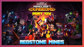 Minecraft Dungeons | Part 6 | Redstone Mines | Walkthrough | Let