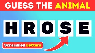 Guess the Animal by its Scrambled Letters: Can You Unscramble the Wildlife? 🦁🔤