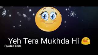 Dekh ke tujhko dil ko mere chain aata hai (whatsapp video status)