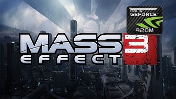Mass Effect 3 on GeForce GT 920M | Windows 10