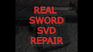 Real Sword SVD Repair (part 1)