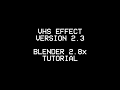 Blender 28 new vhs effect tutorial v23