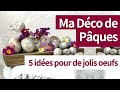 Décoration de Pâques | 5 idées pour une déco DIY à faire soi-même rapide et facile