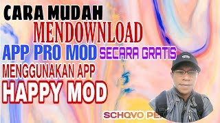 CARA MUDAH MENDOWNLOAD APP PRO MOD APK DAN GAME PRO MOD APK SECARA GRATIS TANPA RIBET