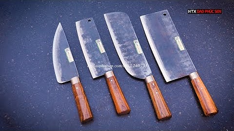 DAO PHÚC SEN, BỘ DAO THÉP NHÍP XE ĐẦY ĐỦ CHỨC NĂNG_ HÀNG CHUẨN CỦA HTX DAO PHÚC SEN