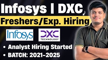 🔥DXC, Infosys Analyst Hiring Announced | Off Campus Drive 2025, 2024, 2023, 2022, 2021 BATCH