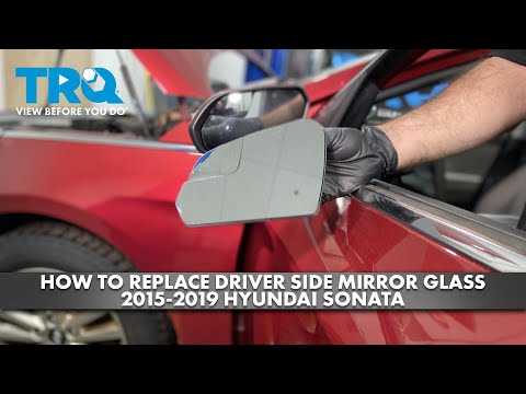 How to Replace Driver Side Mirror Glass 2015-2019 Hyundai Sonata