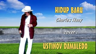 Lagu Rohani, HIDUP BARU cipt  Charles Haay Cover USTINOV DAMALEDO Musik AGUS DON