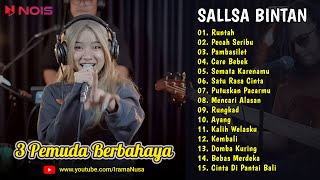 Sallsa Bintan ♪ Runtah ♪ Full Album 3 Pemuda Berbahaya | Pecah Seribu, Pambasilet | TOP & HITS 2023