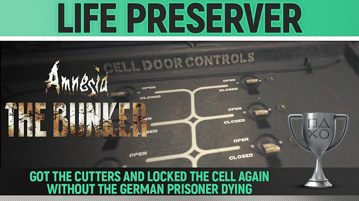 Amnesia: The Bunker - Life Preserver 🏆 Trophy / Achievement Guide