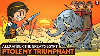 Alexander the Great's Egypt 3: Ptolemy Triumphant | Egyptian History