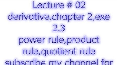 derivative,lecture 2,HsSC part 2,2nd year maths,ch#2,exe 2.3