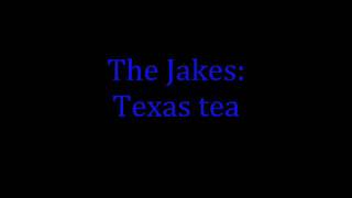 THE JAKES TEXAS TEA HD chords