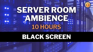 Server Room Ambience • 10 hours • Black Screen by Nature Sounds & Everyday Noises 1,899 views 1 year ago 10 hours