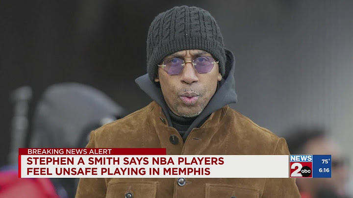 Stephen A. Smith says NBA players feel unsafe playing in Memphis