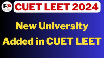 New University Added in CUET LEET @PolytechnicPathshala
