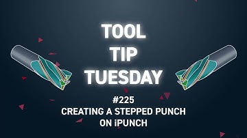 Tool Tip Tuesday #225 - Creating a Stepped Punch on iPunch