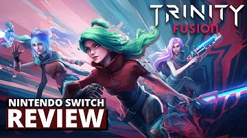 Trinity Fusion Nintendo Switch Review