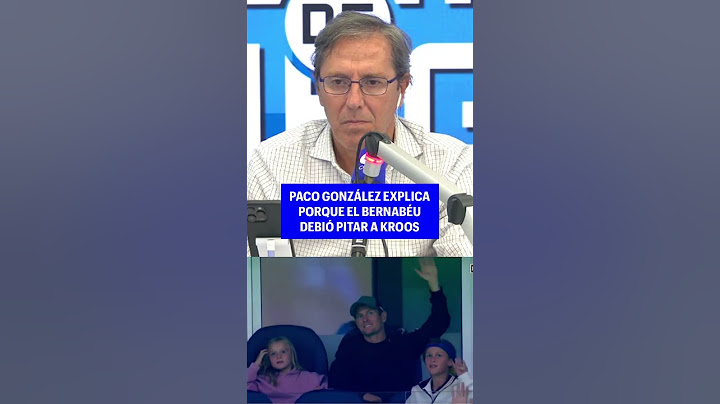 PACO GONZÁLEZ EXPLICA POR QUÉ EL BERNABEU DEBIÓ PITAR A TONI KROOS