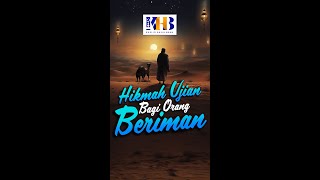 Hikmah Ujian Bagi Orang Beriman - Khalid Basalamah